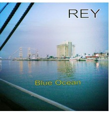 Rey - Blue Ocean