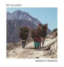 Rey&Kjavik - Mamukte (Remixes)