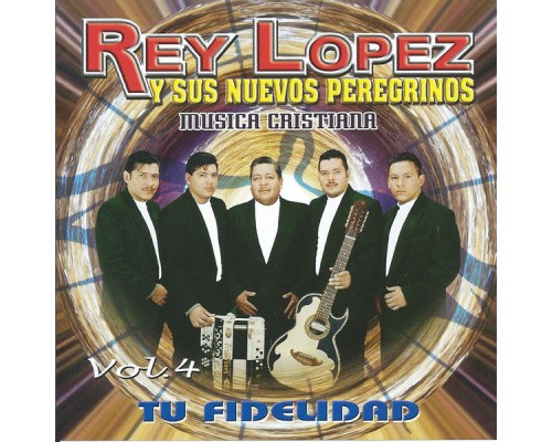 Rey López - Tu Fidelidad