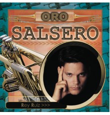 Rey Ruiz - Oro Salsero