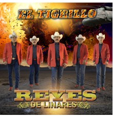 Reyes de Linares - El Tigrillo