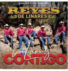 Reyes de Linares - Nomas Contigo