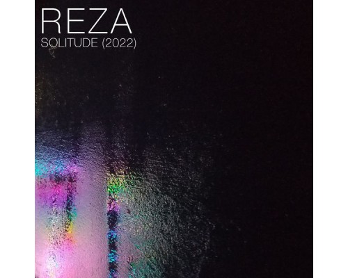 Reza - Solitude 2022 (Remixes)