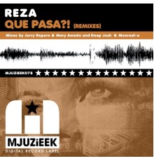 Reza - Que Pasa?! (Remixes)