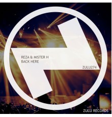 Reza & Mister H - Back Here