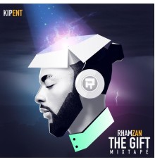 Rhamzan - The Gift Mixtape