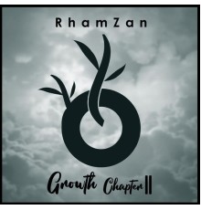 Rhamzan - Growth EP (Chapter II)