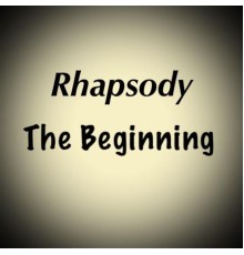 Rhapsody - The Beginning