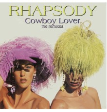 Rhapsody - Cowboy Lover: The Remixes