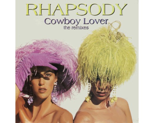 Rhapsody - Cowboy Lover: The Remixes