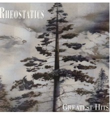 Rheostatics - Greatest Hits