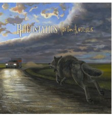 Rheostatics - Here Come the Wolves