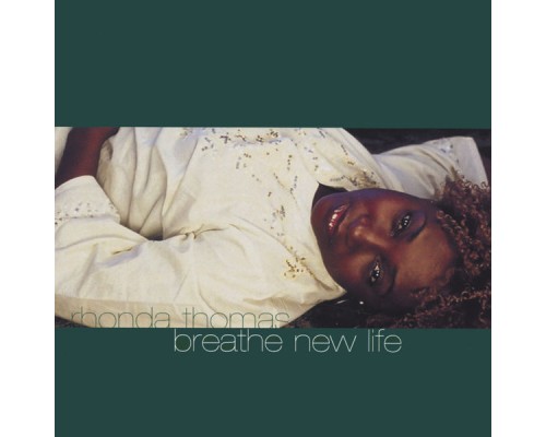 Rhonda Thomas - Breathe New Life