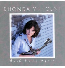 Rhonda Vincent - Back Home Again