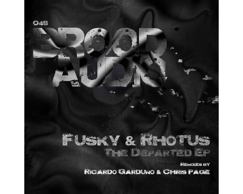 Rhotus, Fusky - The Departed EP