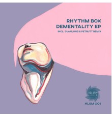 Rhythm Box - Dementality EP