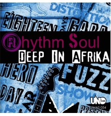 Rhythm Soul - Deep in Afrika