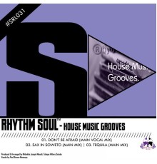 Rhythm Soul - House Music Grooves