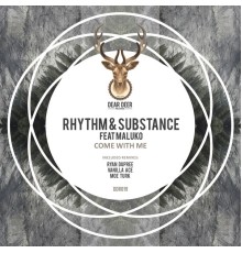 Rhythm & Substance - Come With Me