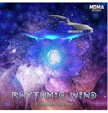 Rhythmic Wind - Flowered Galaxy