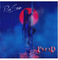 Ria Sean - Fluid (EP)