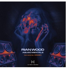 Rian Wood - Abuso Mentale