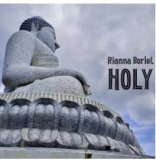 Rianna Borlet - Holy