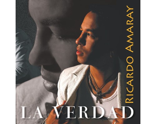 Ricardo Amaray - La Verdad