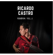 Ricardo Castro - Random, Vol. 1