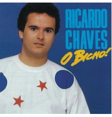 Ricardo Chaves - O Bicho