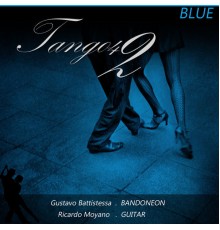Ricardo Moyano & Gustavo Battistessa - Tango 4 2 Blue
