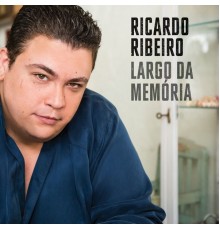 Ricardo Ribeiro - Largo da memória