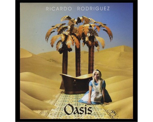 Ricardo Rodriguez - Oasis