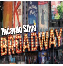 Ricardo Silva - Broadway