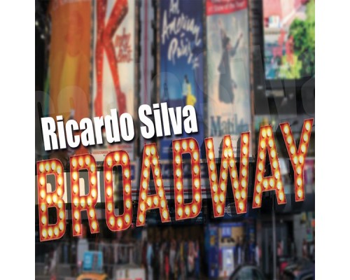 Ricardo Silva - Broadway