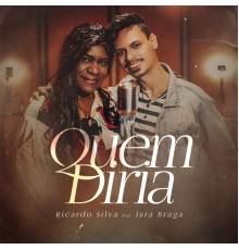 Ricardo Silva Oficial - Quem Diria