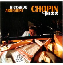 Riccardo Arrighini - Chopin in Jazz