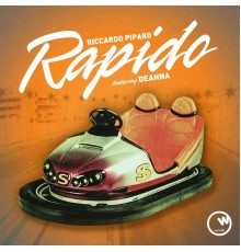 Riccardo Piparo - Rapido (feat. Deanna)