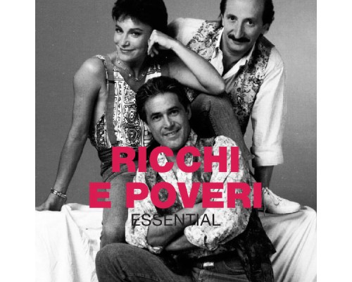 Ricchi E Poveri - Essential