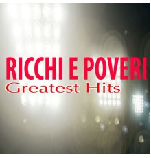 Ricchi e Poveri - Greatest Hits