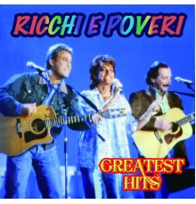 Ricchi e Poveri - Greatest Hits