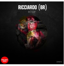 Ricciardo (BR) - XTSY (Original Mix)