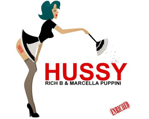 Rich B & Marcella Puppini - Hussy