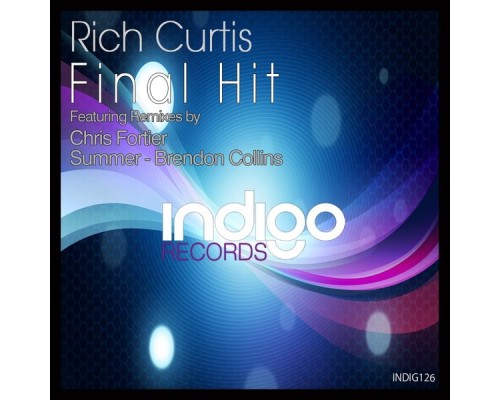 Rich Curtis - Final Hit