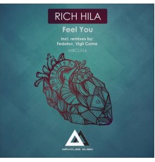 Rich Hila - Feel You