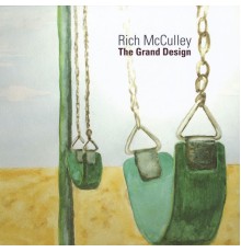 Rich McCulley - The Grand Design