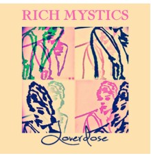 Rich Mystics - Loverdose