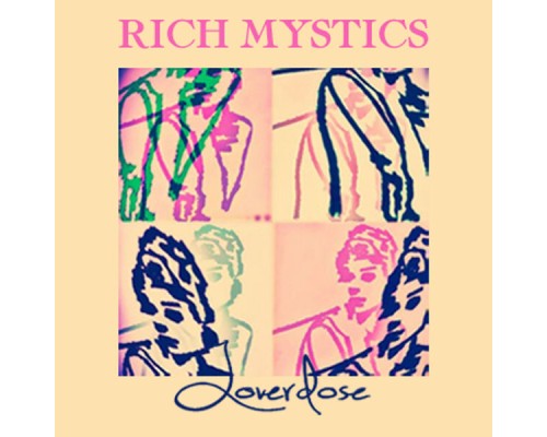 Rich Mystics - Loverdose