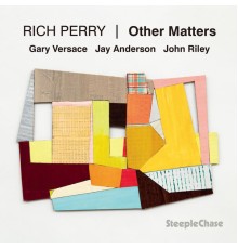 Rich Perry - Other Matters