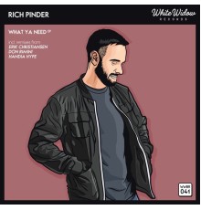 Rich Pinder - What Ya Need